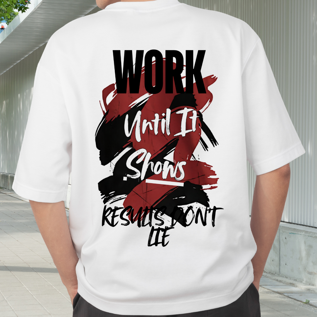 Work Till Results T-Shirt